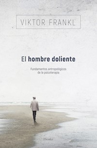 El hombre doliente - Viktor Frankl - E-Book