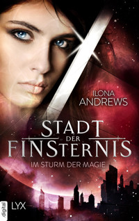 Stadt der Finsternis - Im Sturm der Magie - Ilona Andrews - E-Book