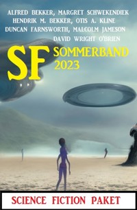 SF Sommerband 2023: Science Fiction Paket - Alfred Bekker - E-Book
