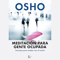Meditación para gente ocupada - Osho - Hörbuch