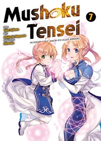 Mushoku Tensei, Band 7 - In dieser Welt mach ich alles anders - Rifujin Na Magonote - E-Book