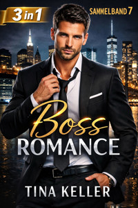 Boss Romance, Sammelband 7 - Tina Keller - E-Book