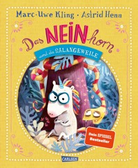 Das NEINhorn und die SchLANGEWEILE - Marc-Uwe Kling - E-Book