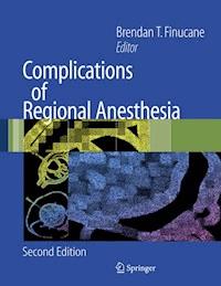 Complications of Regional Anesthesia - - E-Book
