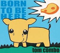 Born To Be Here - Tom Combo - Hörbuch