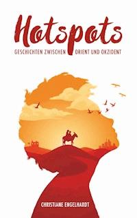 Hotspots - Christiane Engelhardt - E-Book