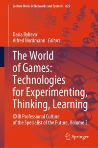 The World of Games: Technologies for Experimenting, Thinking, Learning -  - E-Book
