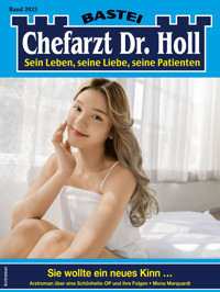 Chefarzt Dr. Holl 2023 - Mona Marquardt - E-Book