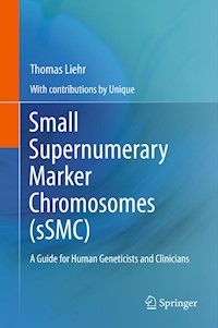 Small Supernumerary Marker Chromosomes (sSMC) - Thomas Liehr - E-Book