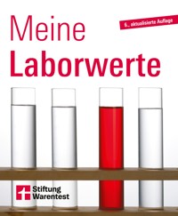 Meine Laborwerte - Ratgeber zu Blutuntersuchung, Blutbild und Laborbericht - Matthias Bastigkeit - E-Book