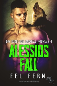 Alessios Fall - Fel Fern - E-Book