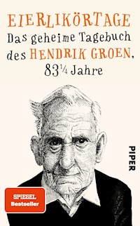 Eierlikörtage - Hendrik Groen - E-Book