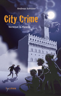 City Crime – Vermisst in Florenz - Andreas Schlüter - E-Book
