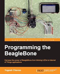 Programming the BeagleBone - Yogesh Chavan - E-Book