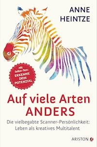 Auf viele Arten anders - Anne Heintze - E-Book