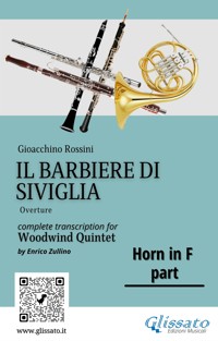 French Horn in F part "Il Barbiere di Siviglia" for woodwind quintet - Gioacchino Rossini - E-Book