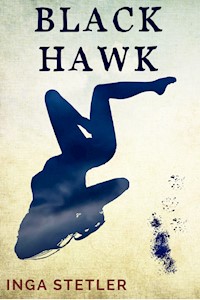 Blackhawk - Inga Stetler - E-Book