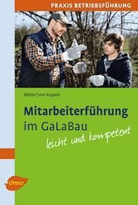 Mitarbeiterführung im GaLaBau - Albrecht Bühler - E-Book