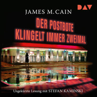 Der Postbote klingelt immer zweimal (Ungekürzt) - James M. Cain - Hörbuch