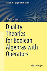 Duality Theories for Boolean Algebras with Operators - Steven Givant - E-Book