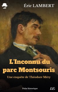 L'Inconnu du parc Montsouris - Eric Lambert - E-Book