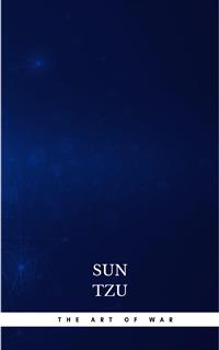 The Art of War: The Strategy of Sun Tzu - Sun Tzu - E-Book
