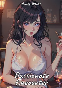 Passionate Encounter - Emily White - E-Book