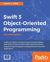 Swift 3 Object-Oriented Programming - Gastón C. Hillar - E-Book