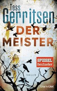 Der Meister - Tess Gerritsen - E-Book