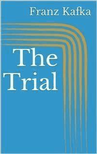 The Trial - Franz  kafka - E-Book