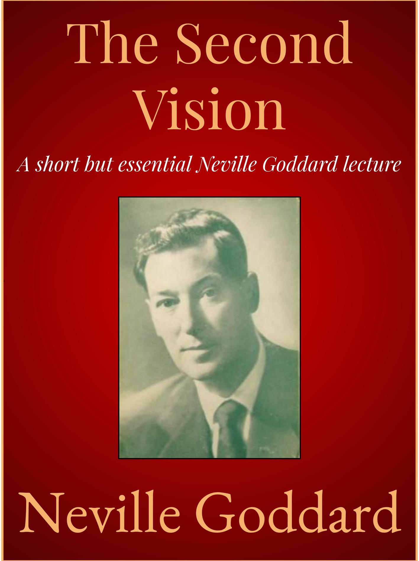 The Second Vision - Neville Goddard - E-Book