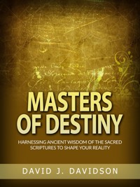 Masters of Destiny - David J. Davidson - E-Book