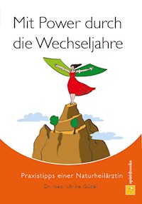 Mit Power durch die Wechseljahre - Ulrike Güdel - E-Book