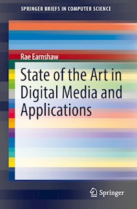 State of the Art in Digital Media and Applications - Rae Earnshaw - E-Book