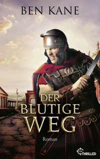 Der blutige Weg - Ben Kane - E-Book
