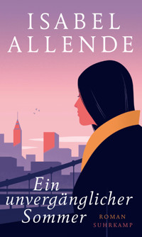 Ein unvergänglicher Sommer - Isabel Allende - E-Book