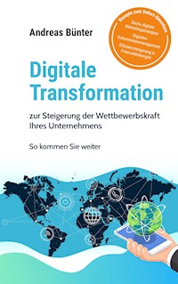 Digitale Transformation - Andreas Bünter - E-Book