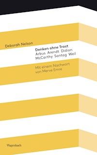 Denken ohne Trost - Deborah Nelson - E-Book