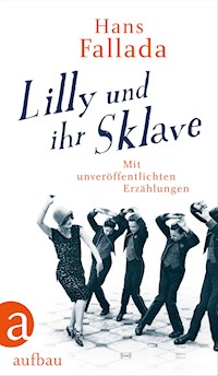 Lilly und ihr Sklave - Hans Fallada - E-Book + Hörbuch