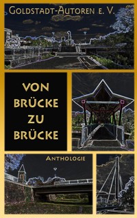 Von Brücke zu Brücke - Claudia Speer - E-Book