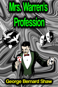 Mrs. Warren's Profession - George Bernard Shaw - E-Book