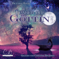 Tränen der Göttin - Bettina Auer - E-Book + Hörbuch