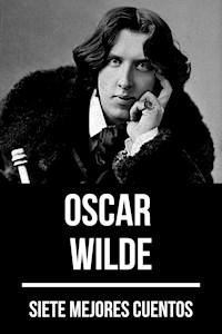 7 mejores cuentos de Oscar Wilde - Oscar Wilde - E-Book