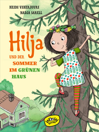 Hilja und der Sommer im grünen Haus - Heidi Viherjuuri - E-Book