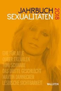 Jahrbuch Sexualitäten 2018 -  - E-Book