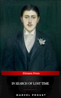 Marcel Proust: In Search of Lost Time [volumes 1 to 7] - Marcel Proust - E-Book