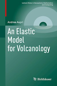 An Elastic Model for Volcanology - Andrea Aspri - E-Book