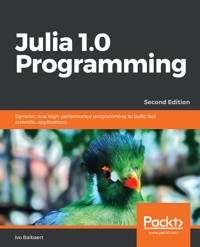 Julia 1.0 Programming - Ivo Balbaert - E-Book