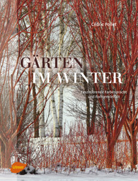 Gärten im Winter - Cédric Pollet - E-Book