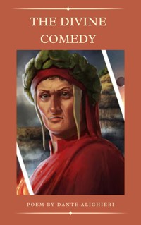 The Divine Comedy - Dante Alighieri - E-Book